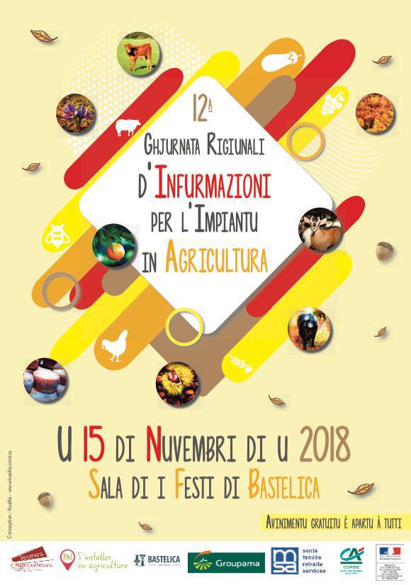 Journée Régionale pour l'installation en agriculture le 15 Novembre 2018 à Bastelica Journée Régionale pour l'installation en agriculture le 15 Novembre 2018 à Bastelica